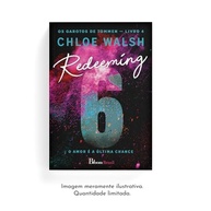 Redeeming 6 (Com Brinde): O Amor é a Última Chance - Chloe Walsh - imagem 4
