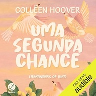 Uma Segunda Chance: O Novo Romance Emocionante de Colleen Hoover - imagem 2