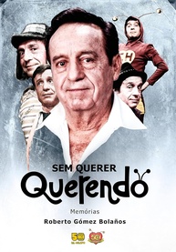 O Diário do Chaves: Histórias Inéditas do Personagem Mais Amado do Brasil - imagem 2