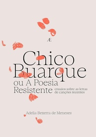 Chico Buarque ou A Poesia Resistente: Uma Análise Profunda das Letras Recentes - imagem 1
