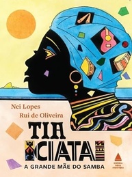 Tia Ciata: A Grande Mãe do Samba - Uma Viagem pela Pequena África - imagem 2