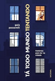 Tá todo mundo tentando: Histórias Cativantes para Ler na Cidade - imagem 2