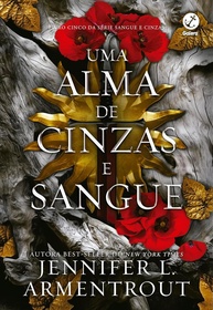 Uma Alma de Cinzas e Sangue (Vol. 5 Sangue e Cinzas) | Segredos Revelados - imagem 1
