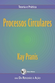 Processos Circulares: Transforme Conflitos e Construa Comunidades Fortes - imagem 1