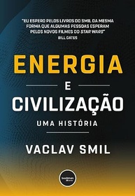 Energia e Civilização: A História Completa da Evolução Humana - imagem 2