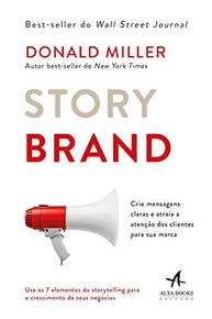 StoryBrand: Mensagens Claras que Conectam e Vendem Mais - imagem 2