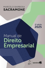 Manual de Direito Empresarial 6ª Edição 2025: Domine a Matéria com Clareza e Profundidade - imagem 1