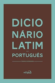 Dicionário Latim-Português Essencial: Termos e Expressões Clássicas - imagem 2
