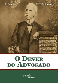 O Dever do Advogado: Um Clássico da Ética Jurídica por Ruy Barbosa - imagem 1