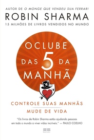O Clube das 5 da Manhã: Desvende Seu Potencial Máximo com Robin Sharma - imagem 1