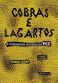 Cobras e Lagartos: A Verdadeira História do PCC - Jornalismo Investigativo Revelador - imagem 1