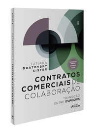 Contratos Comerciais de Colaboração: Transição Entre Espécies - 1ª Ed | Essencial para Advogados e Empresários - imagem 3