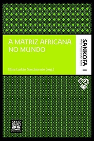A Matriz Africana no Mundo: Desvende o Legado Cultural - Coleção Sankofa Vol. 1 - imagem 2