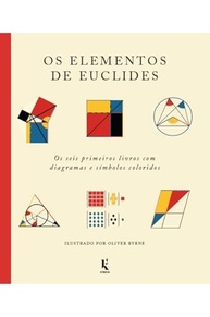 Os Elementos de Euclides: Geometria Visual Colorida para Despertar o Raciocínio - imagem 2