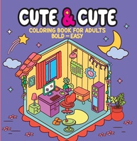 Livro de Colorir Cute & Cute para Adultos: Relaxamento e Criatividade com Desenhos Fofos e Fáceis - imagem 1