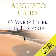 O Maior Líder da História: Transforme Sua Inteligência Emocional com Augusto Cury - imagem 2