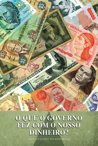 O Que o Governo Fez Com Nosso Dinheiro? Desvende os Segredos da Moeda Forte - imagem 1