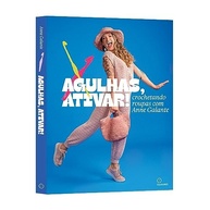 Agulhas Ativar: Crochê Criativo de Roupas com Anne Galante - imagem 4