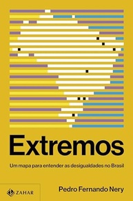 Extremos: Entenda as Desigualdades do Brasil com Pedro Fernando Nery - imagem 2