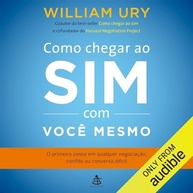 Chegue ao SIM com Você Mesmo: O Guia Essencial para Negociações e Conflitos - imagem 2