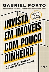 Invista em Imóveis com Pouco Dinheiro e Construa um Patrimônio Milionário - imagem 2