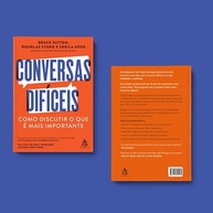 Conversas Difíceis: Domine Diálogos Cruciais com Habilidade e Confiança - imagem 3