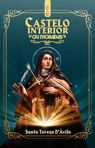 Castelo Interior: Descubra as Moradas da Alma com Santa Teresa D'Ávila - imagem 1