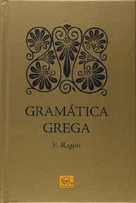 Gramática Grega de Éloi Ragon: Domine o Grego Clássico com a Obra Definitiva - imagem 2