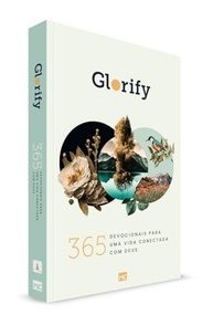 Glorify: 365 Devocionais para uma Vida Conectada com Deus | Transforme Sua Rotina Espiritual - imagem 4