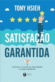 Aprenda a Criar uma Cultura de Felicidade e Sucesso com o Livro de Tony Hsieh - imagem 2