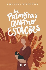 As Primeiras Quatro Estações: Vivendo a Maternidade com Fé e Amor - imagem 1