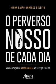 Assédio Moral no Serviço Público: Entenda e Combata "O Perverso Nosso de Cada Dia" - imagem 1