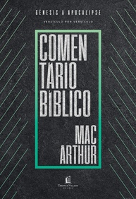Comentário Bíblico MacArthur: A Profundidade da Palavra de Deus, Gênesis a Apocalipse - imagem 1