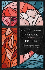 Pregar como Poesia: Desvende a Beleza do Evangelho e Conecte-se com Seu Público - imagem 1