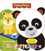 Fisher-Price - Como é Bom Compartilhar | Livro Infantil sobre Valores e Convivência - imagem 2