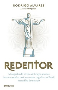 Redentor: A História Completa do Cristo Monumental do Brasil - imagem 2