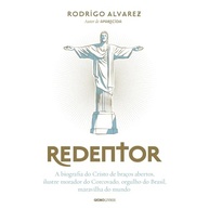 Redentor: A Biografia Completa do Cristo Maravilha do Mundo - imagem 2