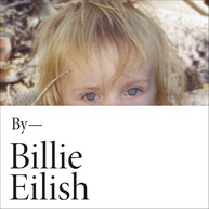 Billie Eilish: Em Suas Próprias Palavras - A História Completa Narrada por Ela Mesma - imagem 1