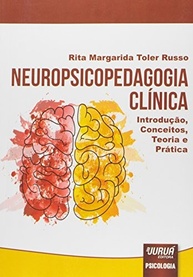 Neuropsicopedagogia Clínica: Guia Completo para Entender e Aplicar - imagem 2