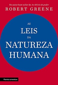 As Leis da Natureza Humana: Domine o Poder da Compreensão e Influência - imagem 2