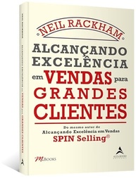 Domine Vendas para Grandes Clientes: Estratégias Comprovadas para o Sucesso - imagem 4