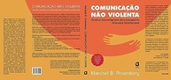 Comunicação Não Violenta: Nova Edição para Relacionamentos Transformados - imagem 5