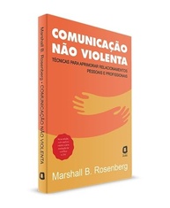 Comunicação Não Violenta: Nova Edição para Relacionamentos Transformados - imagem 4