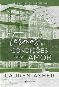 Termos e Condições para o Amor: Bilionários de Dreamland Livro 2 - Romance e Paixão - imagem 2