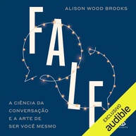 FALE: Domine a Arte da Conversação e Conecte-se Profundamente - imagem 1