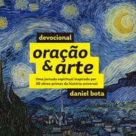Devocional Oração & Arte: Conecte-se com Deus através de Obras-Primas Universais - imagem 1