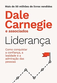 Liderança Essencial: Conquiste Confiança, Lealdade e Admiração - imagem 2