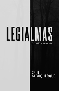 Legialmas e o Casarão de Bruma Alta: Mistério Sobrenatural e Confronto Emocional - imagem 1