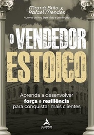O Vendedor Estoico: Domine Vendas com Resiliência e Conquiste Mais Clientes - imagem 2