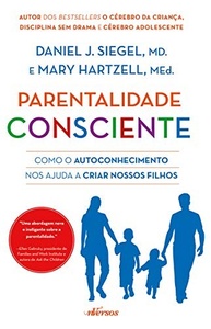 Parentalidade Consciente: Autoconhecimento para Criar Filhos Fortes e Resilientes - imagem 2